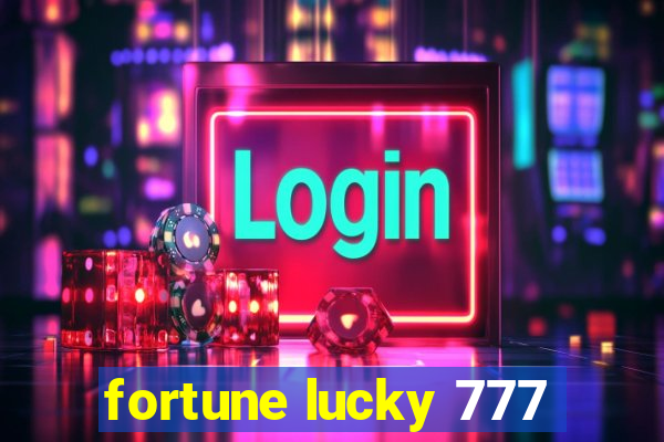 fortune lucky 777